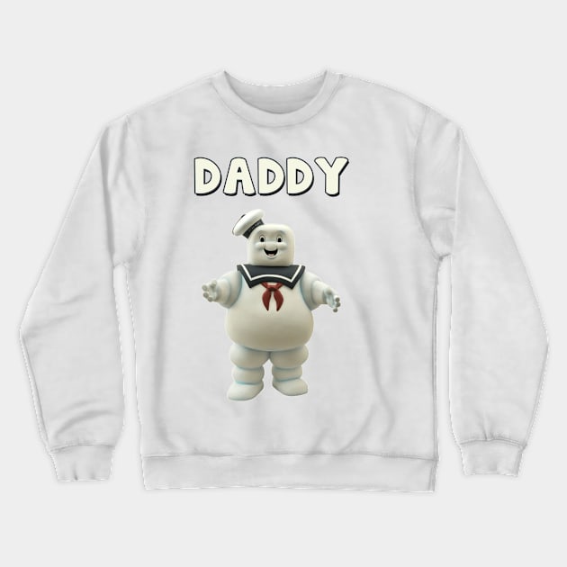 Daddy - Ghostbusters Crewneck Sweatshirt by SusieTeeCreations